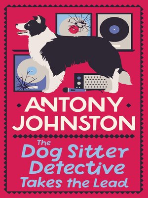 cover image of The Dog Sitter Detective Takes the Lead